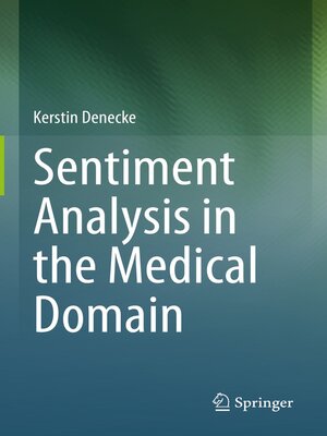 cover image of Sentiment Analysis in the Medical Domain